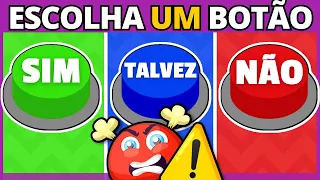 Sim,Talvez ou Não 😡!  APENAS 5% RESPONDE TODAS! 🔥 INSANO🔥| Jogo das Escolhas Quiz | Choose a button