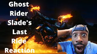 Ghost Rider Slade's Last Ride Reaction