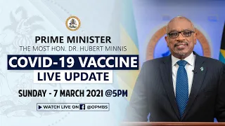 Prime Minister The Most Hon. Dr. Hubert Minnis COVID-19 Vaccine Live Update.