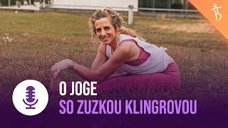 Fitshaker podcast so Zuzkou Klingrovou: "Joga nie sú iba jogové pozície."