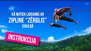 Zērglis instruktāža - kā notiek lidojums ar zipline Siguldā