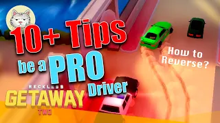 Reckless Getaway 2: 10 tips be a PRO Driver! and how to drive in reverse?