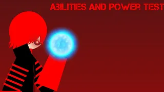 My oc Abilities and power test full video