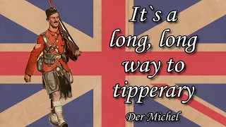 It`s a long way to tipperary - Der Michel