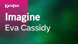 Imagine - Eva Cassidy | Karaoke Version | KaraFun