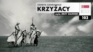 Krzyżacy #103 | Henryk Sienkiewicz | Audiobook po polsku