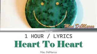 Mac DeMarco | Heart To Heart [1 Hour Loop] With Lyrics