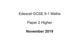 EdExcel GCSE 9-1 Maths Higher November 2019 Paper 2