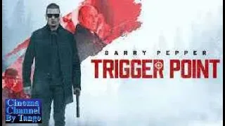 Trigger Point / Film Completo in Italiano