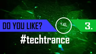 DO YOU LIKE #techtrance? Episode 3 - August 2022 | TranceForLife