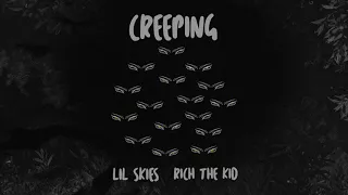 Lil Skies - Creeping (feat. Rich the Kid) [prod. by Menoh Beats]