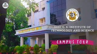 What's inside SGSITS, Indore? | SGSITS Campus Tour 2022