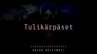 Haloo Helsinki! Tulikärpäset Lyriikkavideo