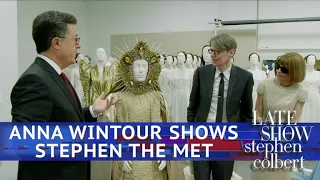 Anna Wintour Takes Stephen Behind-The-Scenes At The Met