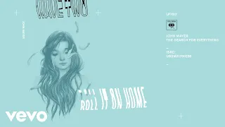 John Mayer - Roll It on Home (Audio)