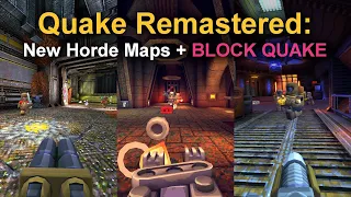 Quake Remastered: new horde maps + Block Quake