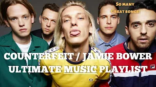 Counterfeit/Jamie Bower: Ultimate Music Playlist [1 Hour 17 minutes of awesome songs!]