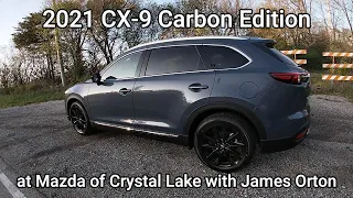 2021 MAZDA CX-9 Carbon Edition with James Orton at Mazda of Crystal Lake