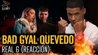 Bad Gyal, Quevedo - Real G Reaccion