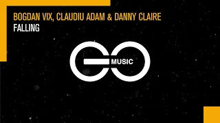 Bogdan Vix, Claudiu Adam & Danny Claire - Falling