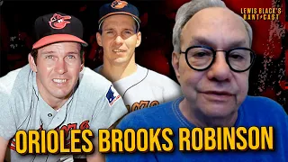 R.I.P. Orioles Brooks Robinson - Lewis Black's Rantcast