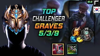 Challenger Graves Top vs Tryndamere - 챌린저 탑 그레이브즈 철갑궁 기발 - LOL KR 12.6