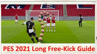 How to score LONG RANGE Free-Kicks in PES 2021... (30-60 Yards)