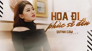 Họa Đi Phúc Sẽ Đến - Đoàn Lâm | Quỳnh Cầm Cover | Nhiều lần ngã gục cũng không, không khuất phục...