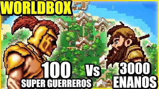 100 Super Guerreros Vs 3000 Enanos - WORLDBOX | Gameplay Español