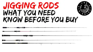 JIGGING RODS | WHAT YOU NEED  TO KNOW BEFORE YOU BUY