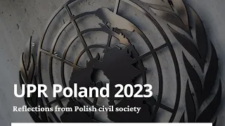 UPR Poland 2023 - Reflections from Polish civil society