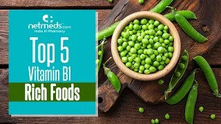 Top 5 Sources Of Vitamin B1/Thiamin