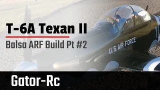 T-6A Texan II Build Pt.2 from Gator-Rc & Seagull Models