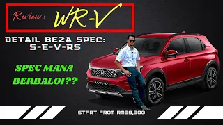 REVIEW: WR-V FULL DETAIL BEZA SETIAP SPEC S,E,V DAN RS BESERTA KIRAAN BULANAN DAN DOWN PAYMENT