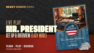 Mr. President Series - Part 1 - Setup & Overview by Heavy Cardboard