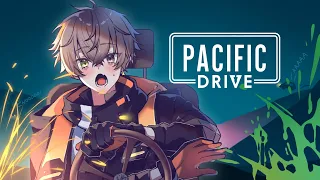 ME, MY CAR, AND A CRAZY TIME【 PACIFIC DRIVE 】 【NIJISANJI EN | Alban Knox】