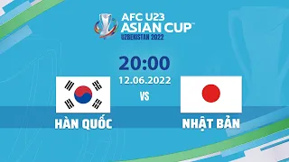 🔴 TRỰC TIẾP: U23 HÀN QUỐC - U23 NHẬT BẢN (BẢN CHÍNH THỨC) | LIVE AFC U23 ASIAN CUP 2022