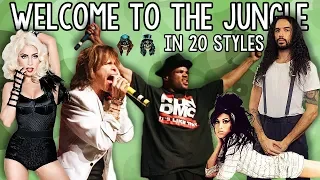 Welcome To The Jungle in 20 Styles