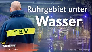 Unwetter Deutschland: Feuerwehr in NRW die ganze Nacht im Einsatz | WDR aktuell