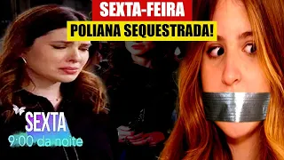 Sequestro de Poliana | Chamada "Poliana Moça" Capítulo 180 (25/11/22)