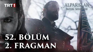 Alparslan: Büyük Selçuklu 52. Bölüm 2. Fragman