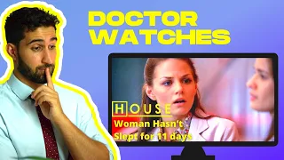 Doctor Reacts to House MD: Woman Who Hasn’t Slept in 11 Days