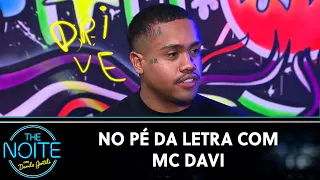 No Pé da Letra com MC Davi | The Noite (24/10/22)