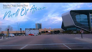 #DriveWithMe - Beautiful Cloudy Evening Drive to and from Mall Of Africa, Johannesburg, SOUTH AFRICA
