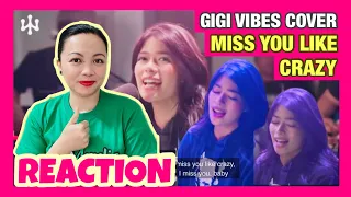 Gigi De Lana - Miss You Like Crazy (Natalie Cole) | The Most Nostalgic But Beautiful Cover-Reaction