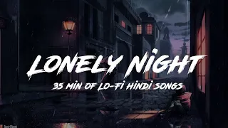Best Of Night Mood 🌙 Lofi Songs 🎵-Hindi Hits || @LofiSongChannel52  Bollywood Melodies   Chilling