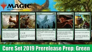 MTG Core Set 2019 Prerelease Prep: Green