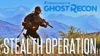 STEALTH OPERATION! - H&K MP7 Infiltration (Extreme Difficulty) / Ghost Recon Wildlands
