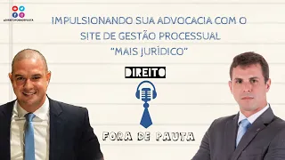 TUTORIAL e DICAS do Sistema de Gerenciamento Processual MAIS JURÍDICO.