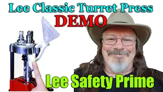 Lee Classic Turret Press with Lee Safety Prime Demo